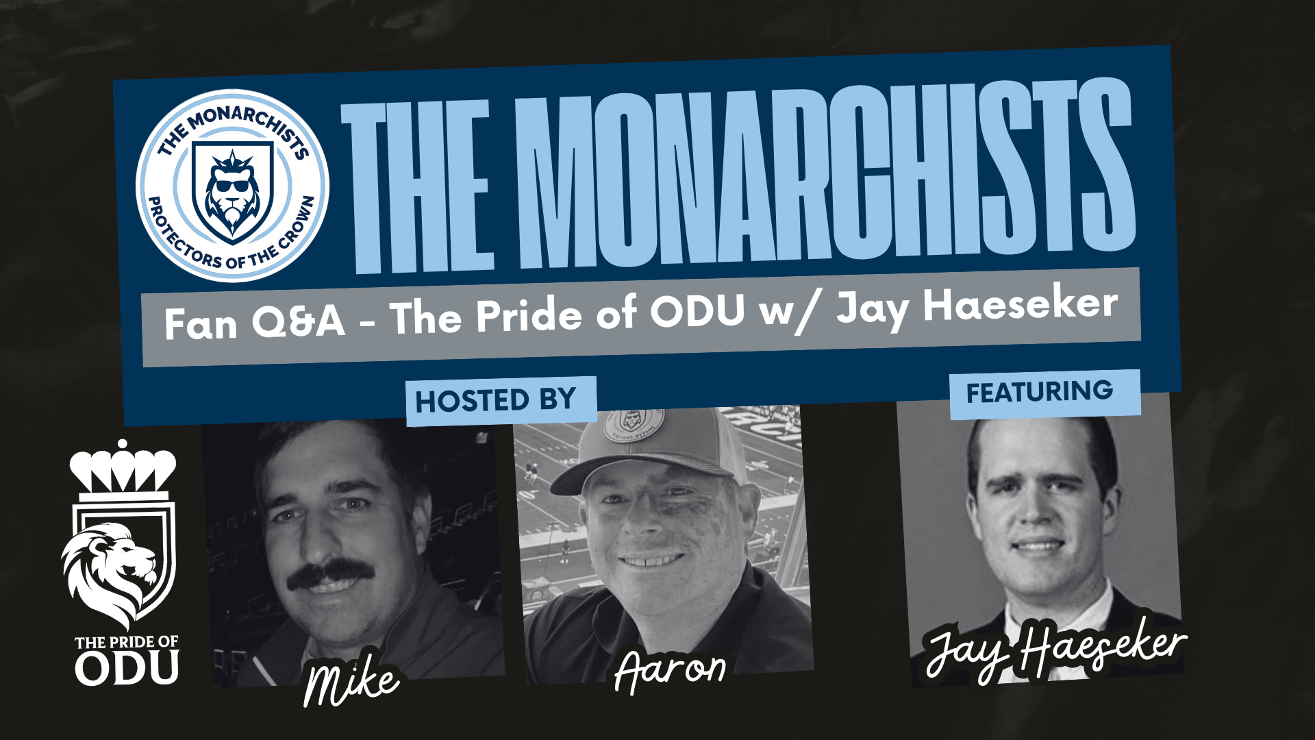 Fan Q&A - The Pride of ODU featuring Jay Haeseker